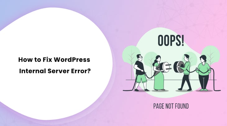How to Fix WordPress Internal Server Error